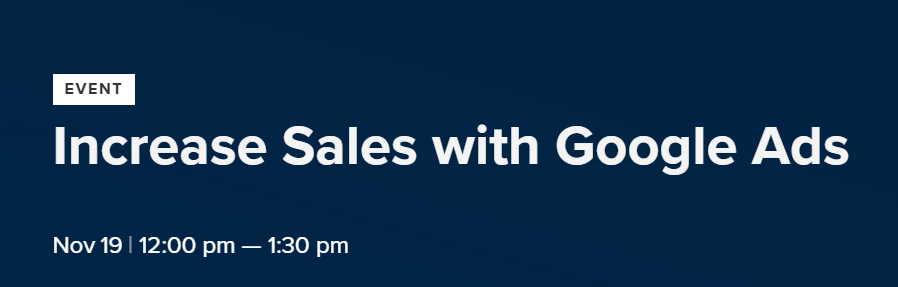 Event banner for: Increase Sales with Google Ads